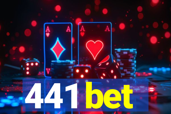 441 bet